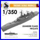 Leander Class Frigate, Condell modification, scale 1/350